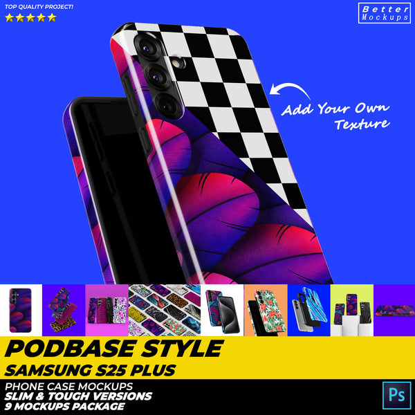 Podbase Style Samsung S25 Plus Snap Tough Case Collection Mockups